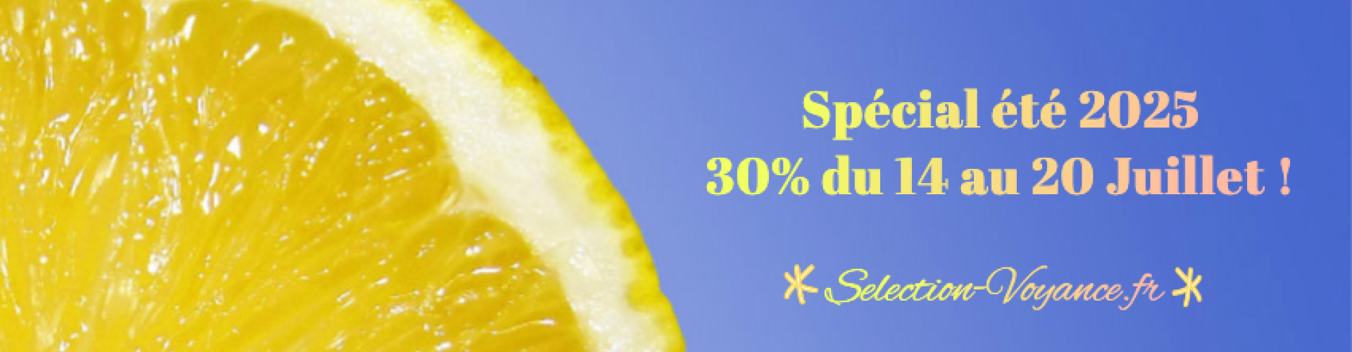 Offre 30% du 14 au 20 Juillet !

Offre valide une fois maximum 100 euros.